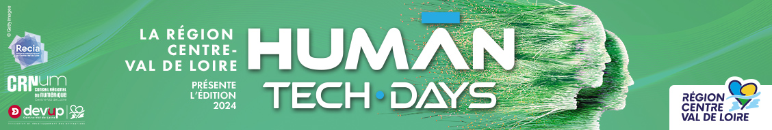 Human Tech Days Centre-Val de Loire 2024
