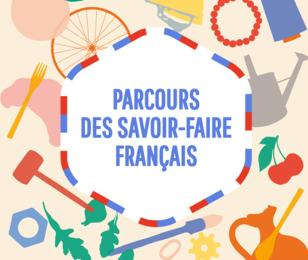 Parcours des savoir-faire français