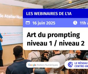 Webinaire Google Ateliers Numériques Art du Prompting