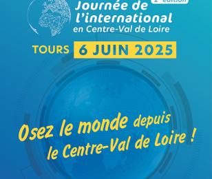 Journée de l'international en Centre-Val de Loire du 6 juin Tours